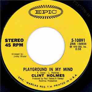 Clint Holmes - Playground In My Mind / There's No Future In My Future