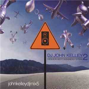 DJ John Kelley - High Desert Soundsystem 2