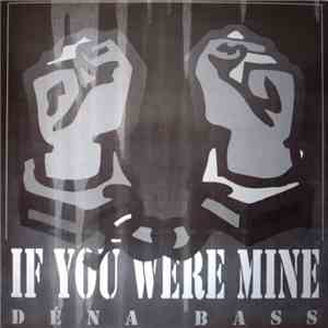 Déna Bass - If You Were Mine