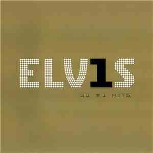 Elvis Presley - ELV1S 30 #1 Hits