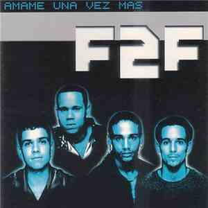 F2F  - Amame Una Vez Mas