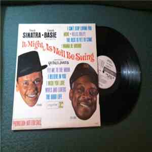 Frank Sinatra • Count Basie And His Orchestra - It Might As Well Be Swing