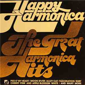 Happy Harmonica - The Great Harmonica Hits!
