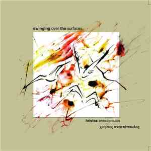 Hristos Anestopoulos - Swinging Over the Surfaces