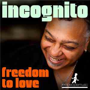 Incognito - Freedom To Love