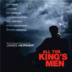 James Horner - All The King's Men (Original Motion Picture Soundtrack)