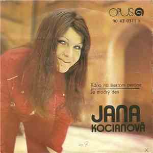 Jana Kocianová - Ráno Na Šiestom Peróne / Je Modrý Deň