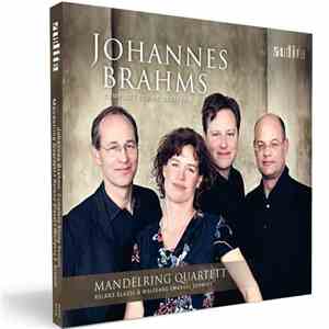 Johannes Brahms − Mandelring Quartett, Roland Glassl, Wolfgang Emanuel Schmidt - Complete String Sextets