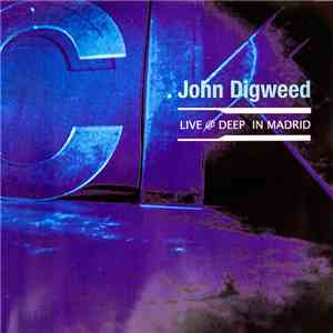 John Digweed - Live @ Deep In Madrid