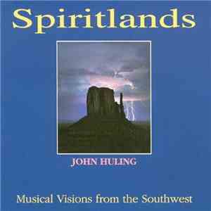 John Huling - Spiritlands