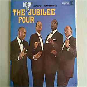 Jubilee Four - Lookin' Up - Negro Spirituals