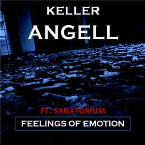 Keller Angell Ft. Sanatorium  - Feelings Of Emotion