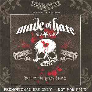 Made Of Hate - Bullet In Your Head