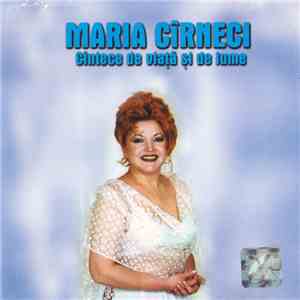 Maria Cîrneci - Cîntece De Viață Și De Lume