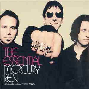 Mercury Rev - The Essential Mercury Rev: Stillness Breathes (1991-2006)