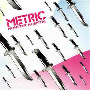 Metric - Monster Hospital