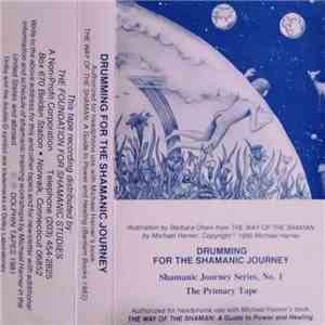 Michael Harner - Drumming For The Shamanic Journey