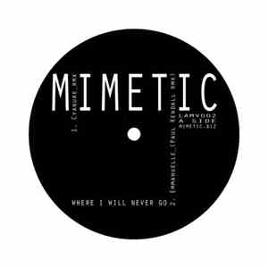 Mimetic - Where I Will Never Go