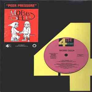 Mobb Deep - Peer Pressure / Flavor For The Non-believes
