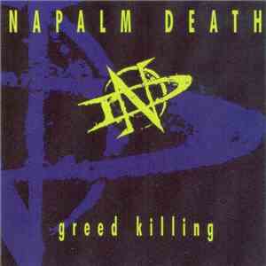 Napalm Death - Greed Killing