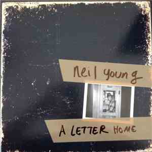 Neil Young - A Letter Home