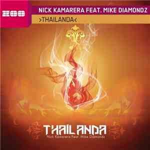 Nick Kamarera Feat. Mike Diamondz - Thailanda