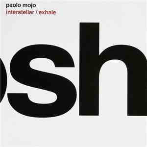 Paolo Mojo - Interstellar / Exhale