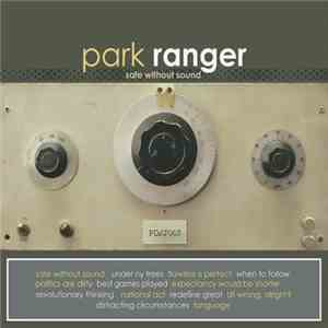 Park Ranger - Safe Without Sound