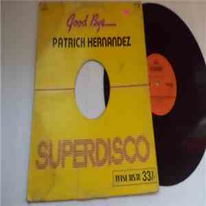 Patrick Hernandez - Good Bye