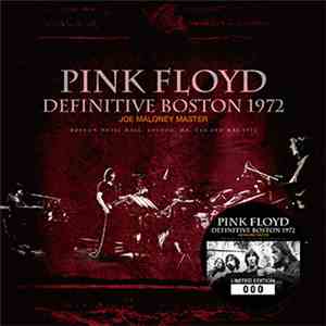 Pink Floyd - Definitive Boston 1972: Joe Maloney Master