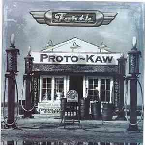 Proto-Kaw - Forth