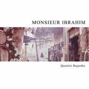 Quentin Dujardin - Monsieur Ibrahim