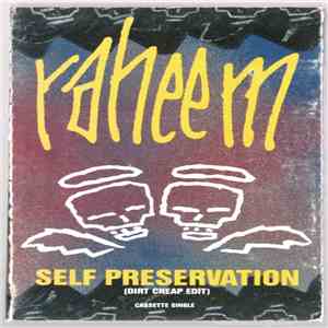 Raheem - Self Preservation (Dirt Cheap Edit)