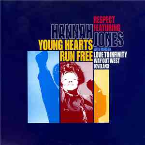 Respect Featuring Hannah Jones - Young Hearts Run Free