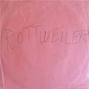 Rottweiler  - I'm Down / Wanna Be Your Friend
