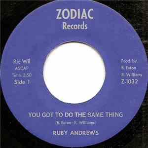 Ruby Andrews - You Gotta Do The Same Thing / Didn't I Fool You