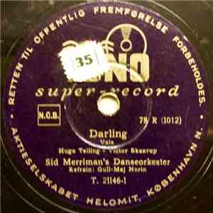 Sid Merriman's Danseorkester Refrain: Gull-Maj Norin - Darling / Stakkels L ...