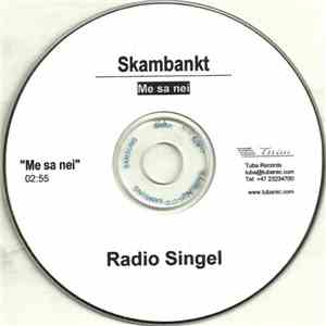 Skambankt - Me Sa Nei