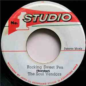 Soul Vendors / Joe Higgs - Rocking Sweet Pea / Change Of Plan