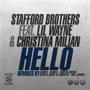 Stafford Brothers Feat. Lil Wayne & Christina Milian - Hello (The Remixes P ...