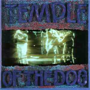 Temple Of The Dog - Temple Of The Dog