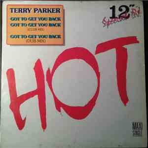 Terry Parker - Got To Get You Back