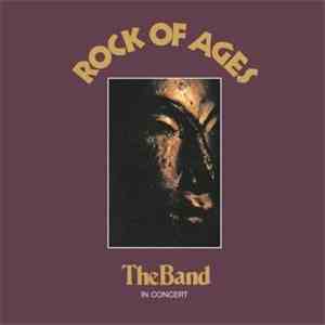 The Band - Rock Of Ages: The Band In Concert