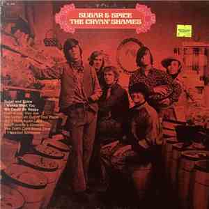 The Cryan' Shames - Sugar & Spice