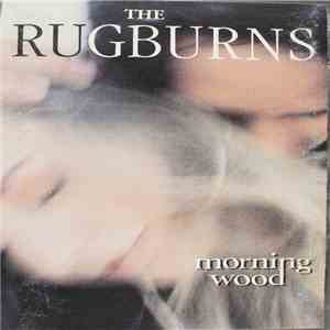 The Rugburns - Morning Wood