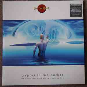 The Tangent - A Spark In The Aether (The Music That Died Alone - Volume Two ...
