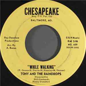 Tony And The Raindrops - White Walking / Our Love Is Over