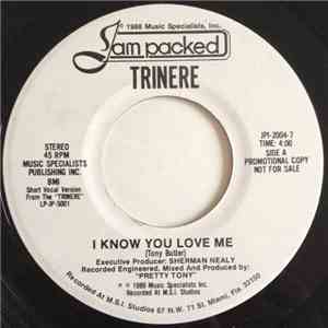 Trinere - I Know You Love Me