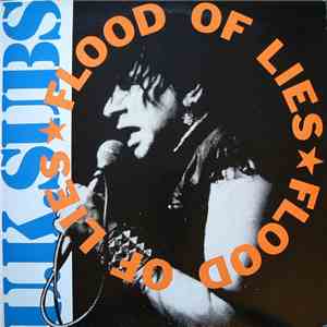 U.K. Subs - Flood Of Lies