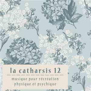 Various - La Catharsis - Douzieme Edition